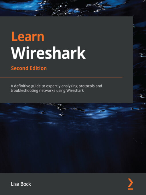 Title details for Learn Wireshark by Lisa Bock - Available